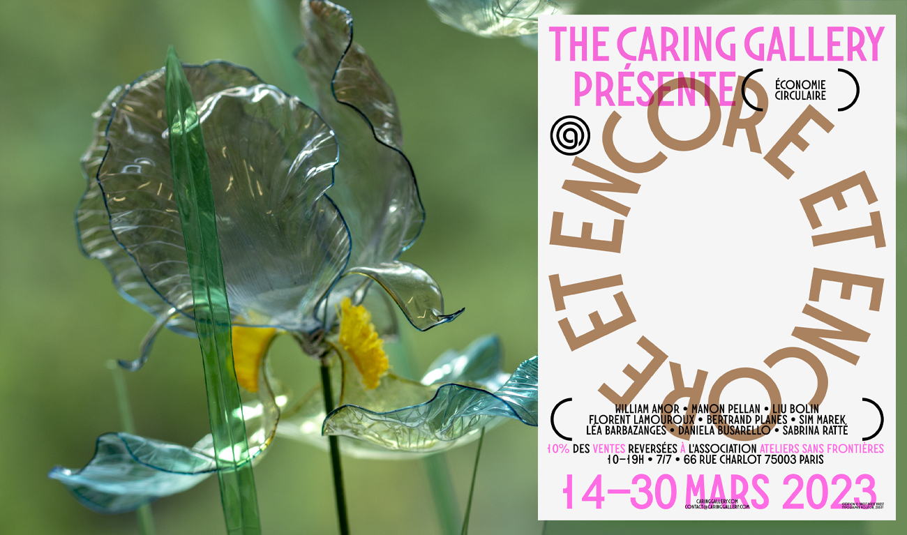 EXPOSITION ‘ENCORE ET ENCORE’ – Du 14 au 30 mars 2023 THE CARING GALLERY – 66, rue Charlot – 75003 Paris