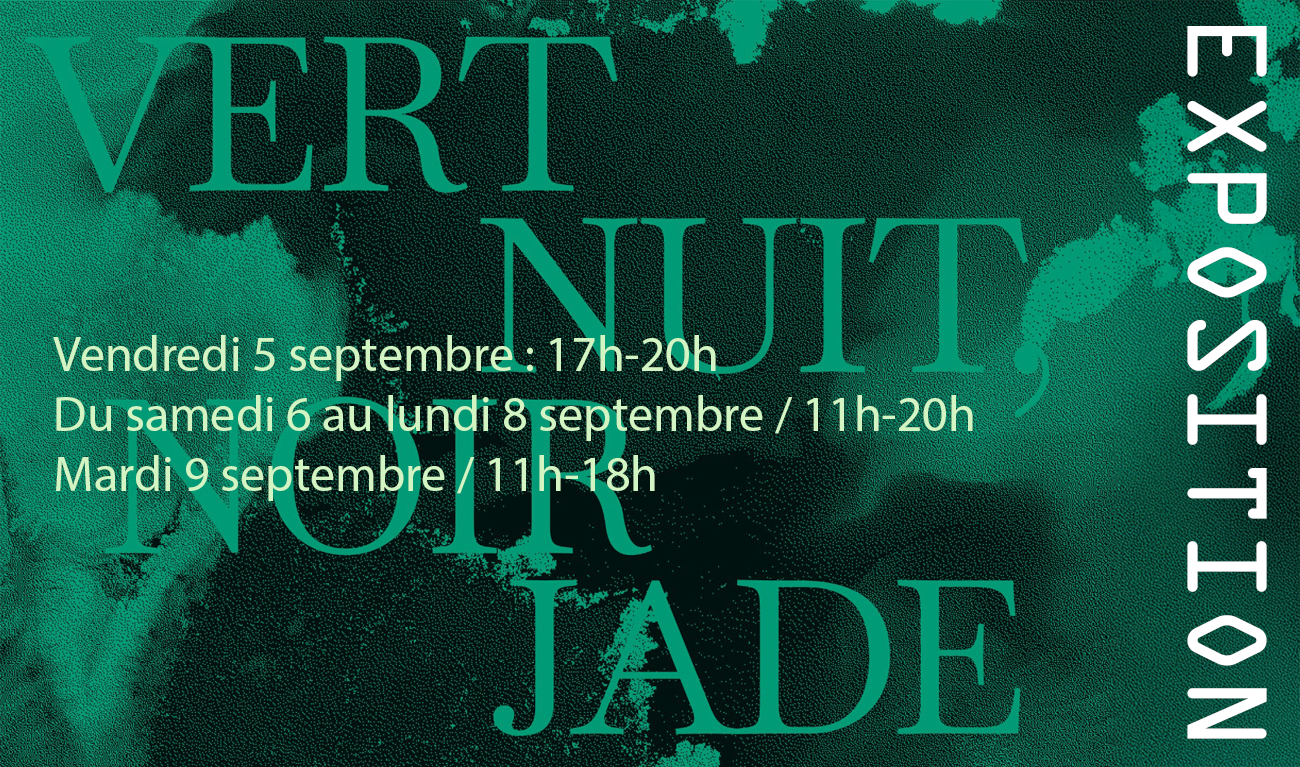 Vendredi 5 septembre : 17h-20h Du samedi 6 au lundi 8 septembre / 11h-20h Mardi 9 septembre / 11h-18h